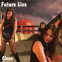 FUTURE LISA: Clone