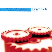 FUTURE ROCK: Gears