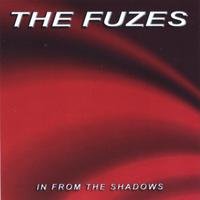 THE FUZES: In from the shadows