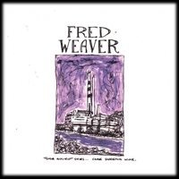 Fred Weaver : Those Ancient Skies... Came Sweeping Wide