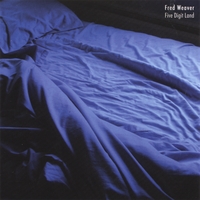 Fred Weaver : Five Digit Land