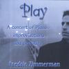 FREDRIC ZIMMERMAN: Play: piano improvisations and preludes