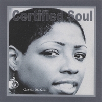 Gabbie McGee : Certified Soul Starring Gabbie McGee