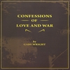 GABE WRIGHT: Confessions Of Love And War