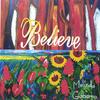 MELINDA GABORNO: Believe