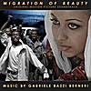Gabriele Bazzi Berneri: Migration of Beauty Original Soundtrack