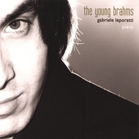 Gabriele Leporatti : The Young Brahms