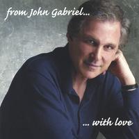 John Gabriel : From John With Love