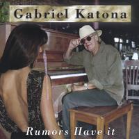Gabriel Katona : Rumors Have It