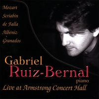 GABRIEL RUIZ-BERNAL: Live at Armstrong Concert Hall