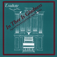 Gabrielsen, Stephen - Exultate : In Thee Is Gladness - Vol. 1