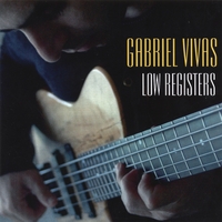Gabriel Vivas : Low Registers