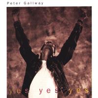 PETER GALLWAY: Yes Yes Yes