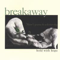 BREAKAWAY: Hold With Hope
