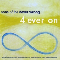 Sons of the Never Wrong : 4 ever on