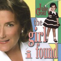 Julie Gold : The Girl I Found