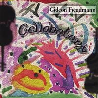 GIDEON FREUDMANN: Cellobotomy