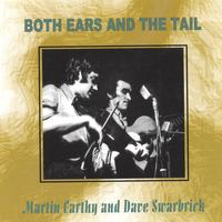 Martin Carthy / Dave Swarbrick : Both Ears and the Tail