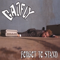 Gadfly : Forgot To Stand