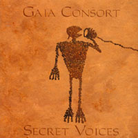 Gaia Consort : Secret Voices