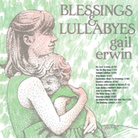 Gail Erwin : Blessings & Lullabyes