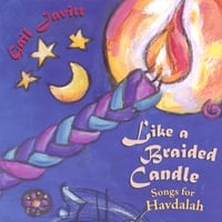 Like a Braided Candle: Songs for Havdalah