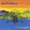 JON GAILMOR: Checking In