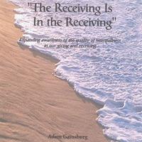 Adam Gainsburg : The Receiving Is In the Receiving