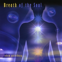 Adam Gainsburg : Breath of the Soul Meditation