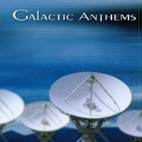 Galactic Anthems : Galactic Anthems