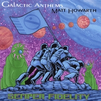 Galactic Anthems & Matt Howarth : Semper Fidelity