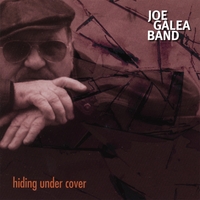JOE GALEA BAND: Hiding Under Cover