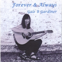 GALE B. GARDINER: Forever & Always