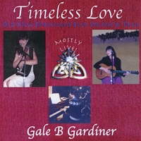 GALE B. GARDINER: Timeless Love