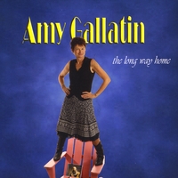 AMY GALLATIN: The Long Way Home