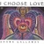 SHAWN GALLAWAY: I CHOOSE LOVE