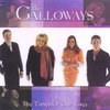 THE GALLOWAYS: The Times of Our Lives
