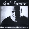 Gal Tamir: Romancero Sefaradi