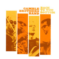 Gamble Brothers Band : Back to the Bottom