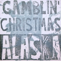 Gamblin' Christmas : Alaska