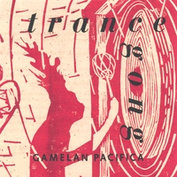 GAMELAN PACIFICA: Trance Gong