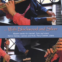 NANCY GAMSO AND TRACY COWDEN: With Blackwood and Silver