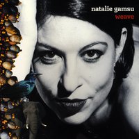 NATALIE GAMSU: Weave