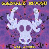 GaNgLy MoOsE : All Access