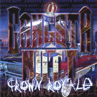 Gangsta Nutt : Crown Roy'ale