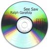 RALPH GARAFOLA: SeeSaw