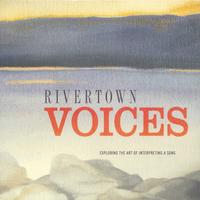 Garagista Music : Rivertown Voices