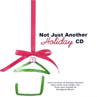 GARAGISTA MUSIC: Not Just Another Holiday CD