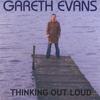 GARETH EVANS: Thinking out loud