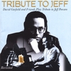 DAVID GARFIELD AND FRIENDS: Tribute to Jeff Revisited